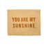 Banner - You Are My Sunshine