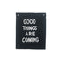 Banner - Good Things are Coming